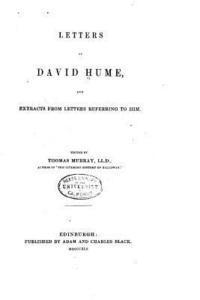 Letters of David Hume and Extracts from Letters Referring to Him 1