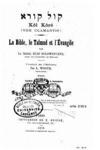 La Bible, le Talmud et l'Evangile 1