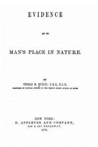 Thomas H. Huxley - Evidence as to man's place in nature, Häftad