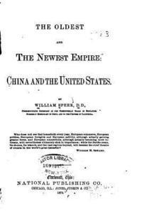 bokomslag The Oldest and the Newest Empire, China and the United States