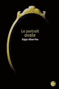 Le portrait ovale 1