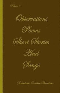 bokomslag Observations, Poems, Short Stories and Songs. Volume 3: Volume 3