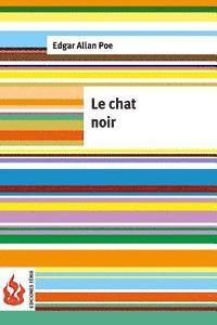 Le chat noir: (low cost). Édition limitée 1