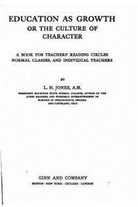 Education as growth, or, The culture of character 1