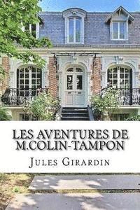 bokomslag Les aventures de M.Colin-Tampon
