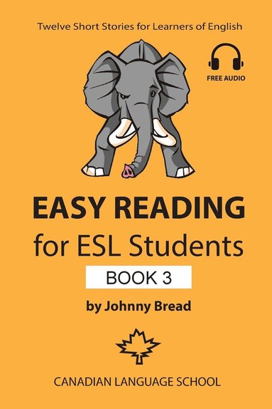 bokomslag Easy Reading for ESL Students - Book 3: Twelve Short Stories for Learners of English