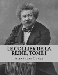 Le Collier de la Reine, Tome I 1