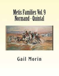 bokomslag Metis Families Volume 9 Normand - Quintal