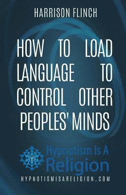 bokomslag How To Load Language To Control Other Peoples' Minds