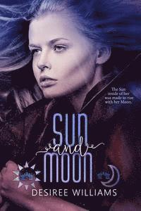 Desiree Williams - Sun and Moon, Häftad