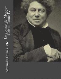 bokomslag Le comte de Monte-Cristo, Tome IV