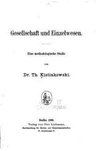 Th Kistiakowski - Gesellschaft und Einzelwesen, Häftad