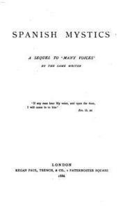 Spanish Mysties, A Sequel to Many Voices 1