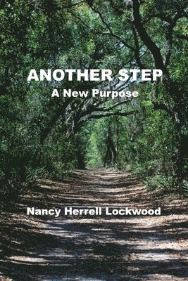 Nancy Herrell Lockwood - Another Step, Häftad