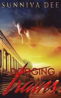Dodging Trains