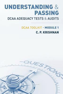 Understanding & Passing DCAA Adequacy Tests & Audits: DCAA ToolKit - Module 1 1