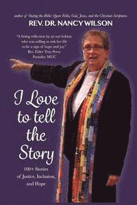 bokomslag I Love to Tell the Story: 100+ Stories of Justice, Inclusion, and Hope