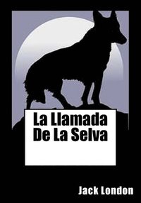bokomslag La Llamada De La Selva