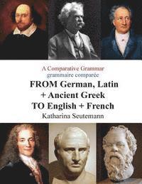 bokomslag A Comparative Grammar grammaire comparée FROM German, Latin + Ancient Greek TO English + French: Days of the Week Jours de la semaine