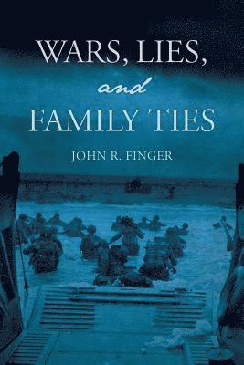 Wars, Lies, and Family Ties 1