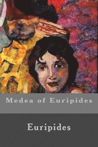 bokomslag Medea of Euripides