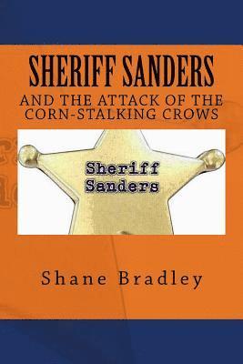 Sheriff Sanders And The Attack Of The Corn-Stalking Crows 1