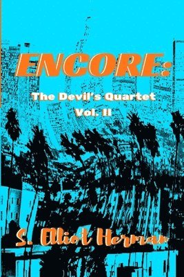 bokomslag Encore: The Devil's Quartet Volume II