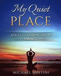 bokomslag My Quiet Place Adult Coloring Book