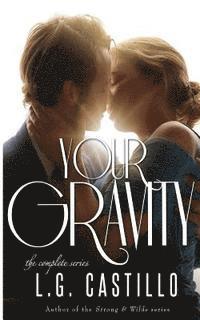 bokomslag Your Gravity - The Complete Series