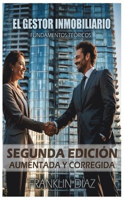 bokomslag El Gestor Inmobiliario - Fundamentos teóricos.: Segunda edición aumentada y corregida