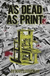 bokomslag As Dead as Print