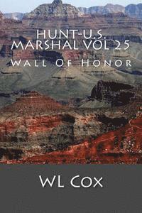 bokomslag Hunt-U.S. Marshal Vol 25: Wall Of Honor