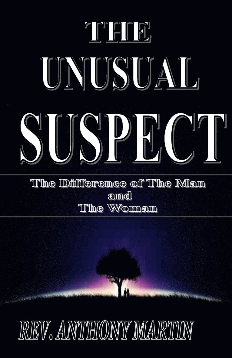 THE UNUSUAL SUSPECT The Difference of The Man and The Woman 1