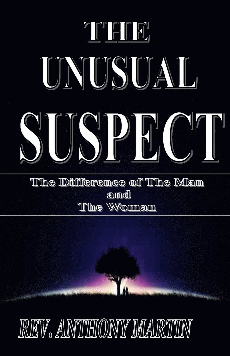 UNUSUAL SUSPECT The Difference of The Man and The Woman