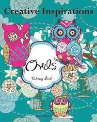 Creative Inspirations Owls Coloring Book: Awesome Coloring Books, A Stress Management Coloring Book For Adults 1