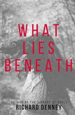 What Lies Beneath 1