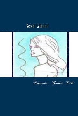 bokomslag Sereni Labirinti: Poesia