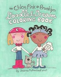 bokomslag The Chloe Pink and Brooklyn Doodle & Dream Coloring Book