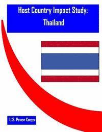 U. S. Peace Corps, Penny Hill Press - Host Country Impact Study: Thailand, Häftad