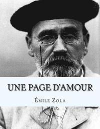 bokomslag Une Page d'Amour: Les Rougon-Macquart. Histoire Naturelle et Sociale d'une Famille sous le Second Empire, vol 8