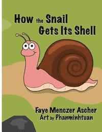 bokomslag How the Snail Gets Its Shell