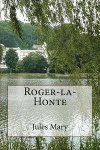 bokomslag Roger-la-Honte