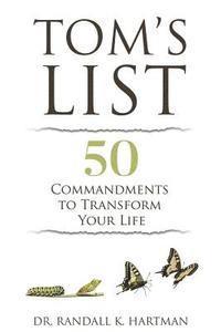 bokomslag Tom's List: 50 Commandments to Transform Your Life