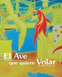 El Ave que quiere Volar 1