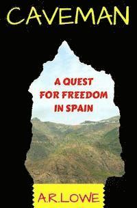 bokomslag Caveman: A Quest for Freedom in Spain