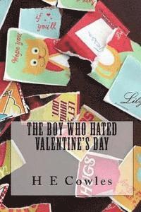 bokomslag The Boy Who Hated Valentine's Day