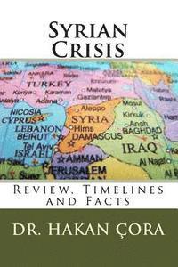 bokomslag Syrian Crisis: Review, Timelines and Facts