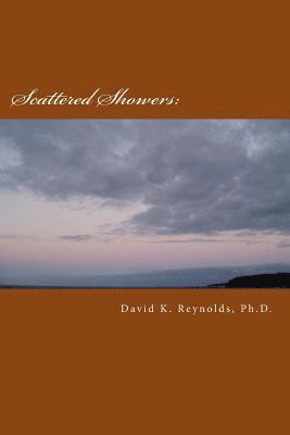 David K. Reynolds - Scattered Showers: Constructive Living Notes, Häftad. Tillgänglighet: Lägg i varukorg