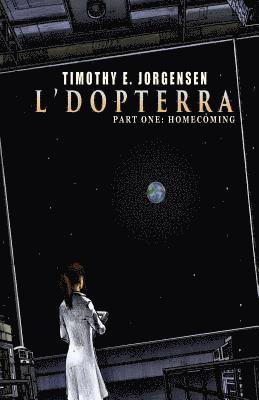 bokomslag L`Dopterra: Part One: Homecoming