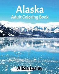 bokomslag Alaska: Adult Coloring Book: Beautiful City Sketches Coloring Book